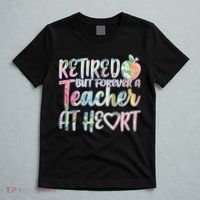 Retried But Forever A Teacher At Heart T-Shirt thumb 5