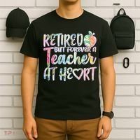 Retried But Forever A Teacher At Heart T-Shirt thumb 6