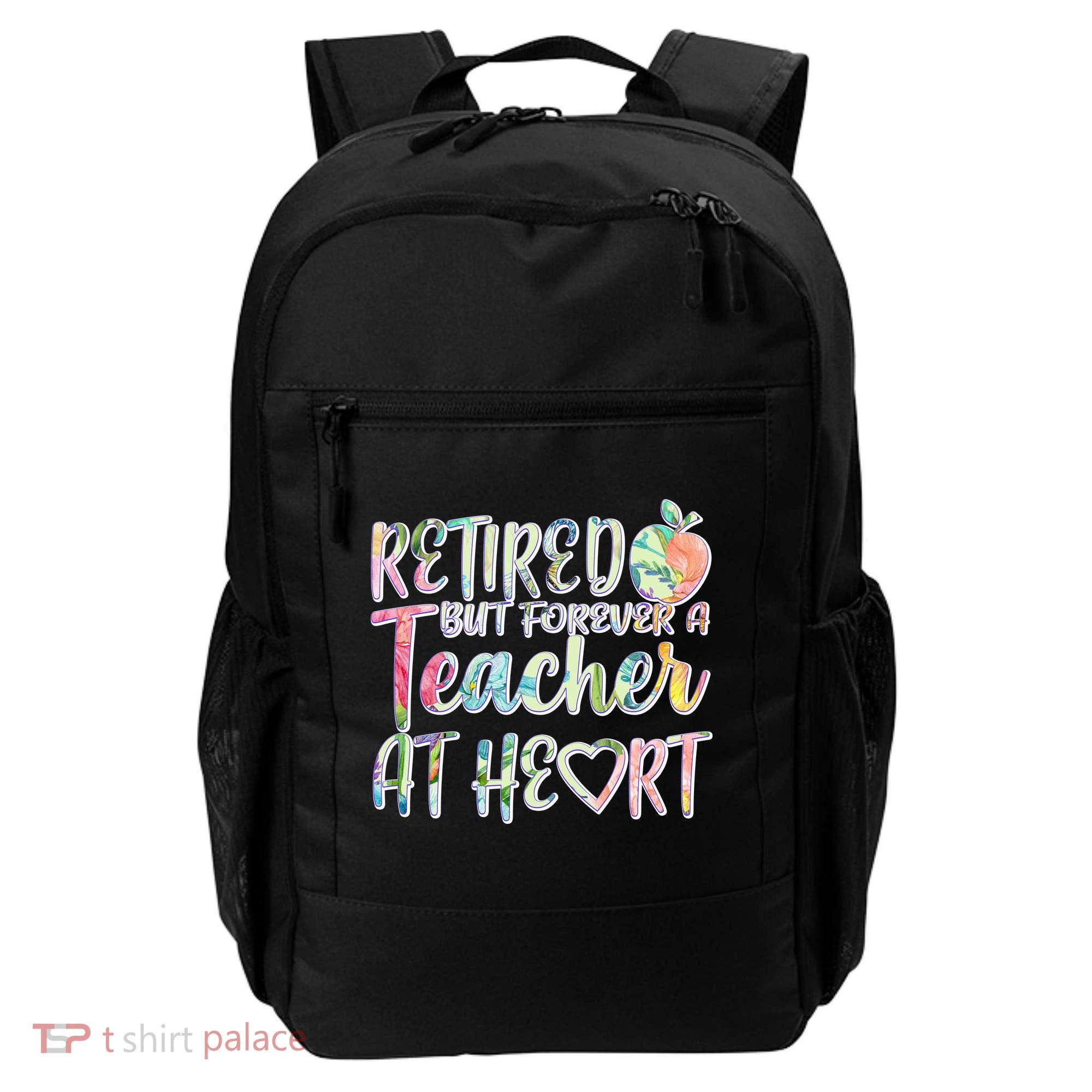 Retried But Forever A Teacher At Heart Backpack