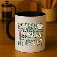 Retried But Forever A Teacher At Heart Coffee Mug thumb 4