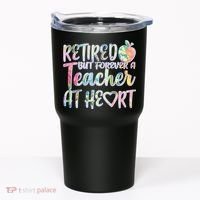 Retried But Forever A Teacher At Heart Tumbler thumb 0