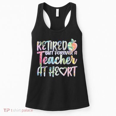 Retried But Forever A Teacher At Heart Women's Tank Top