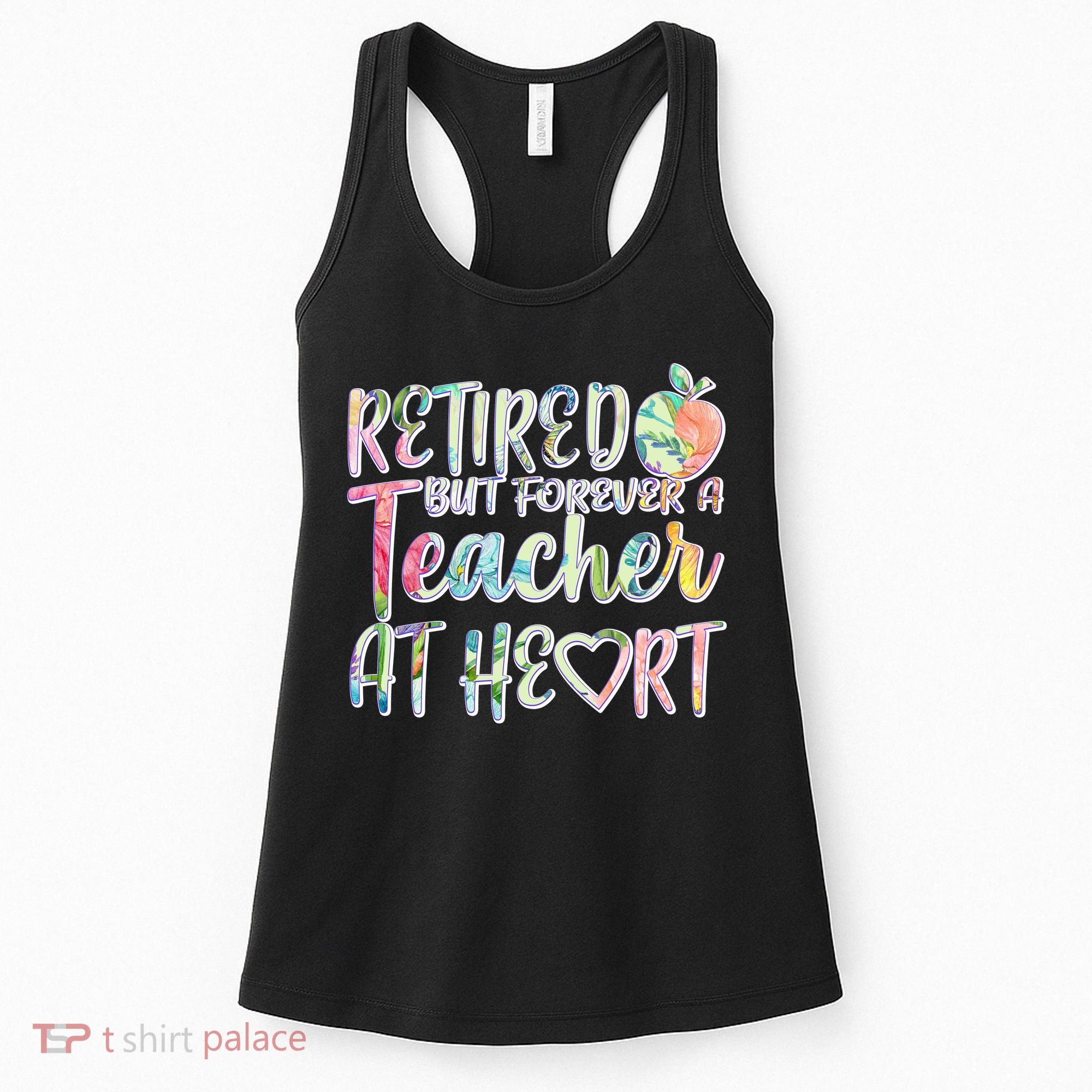 Retried But Forever A Teacher At Heart Women's Tank Top