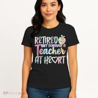 Retried But Forever A Teacher At Heart Women's T-Shirt thumb 4