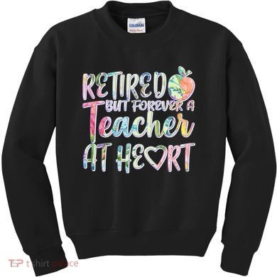 Retried But Forever A Teacher At Heart Kids Sweatshirt
