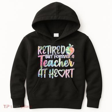 Retried But Forever A Teacher At Heart Kids Hoodie