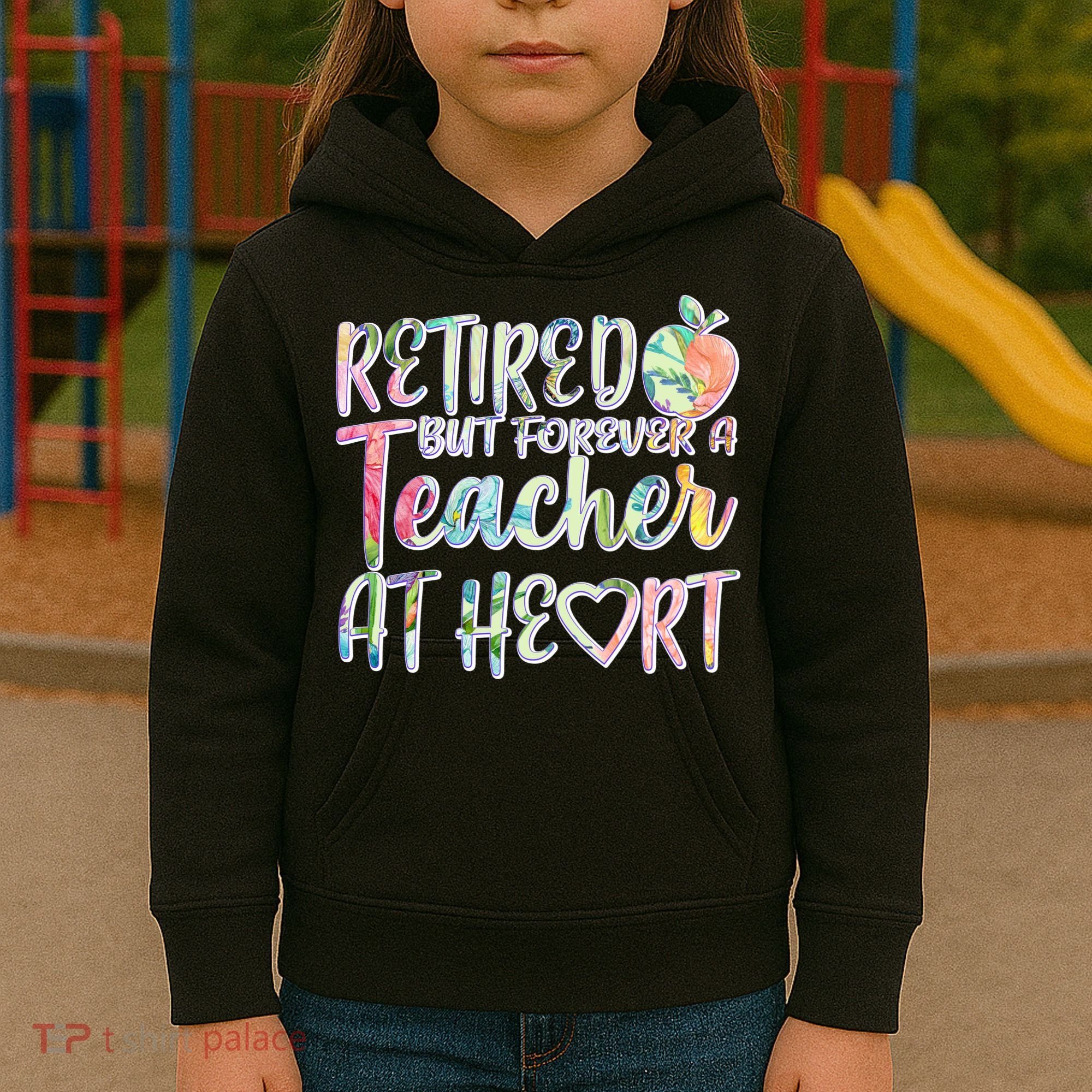 Retried But Forever A Teacher At Heart Kids Hoodie