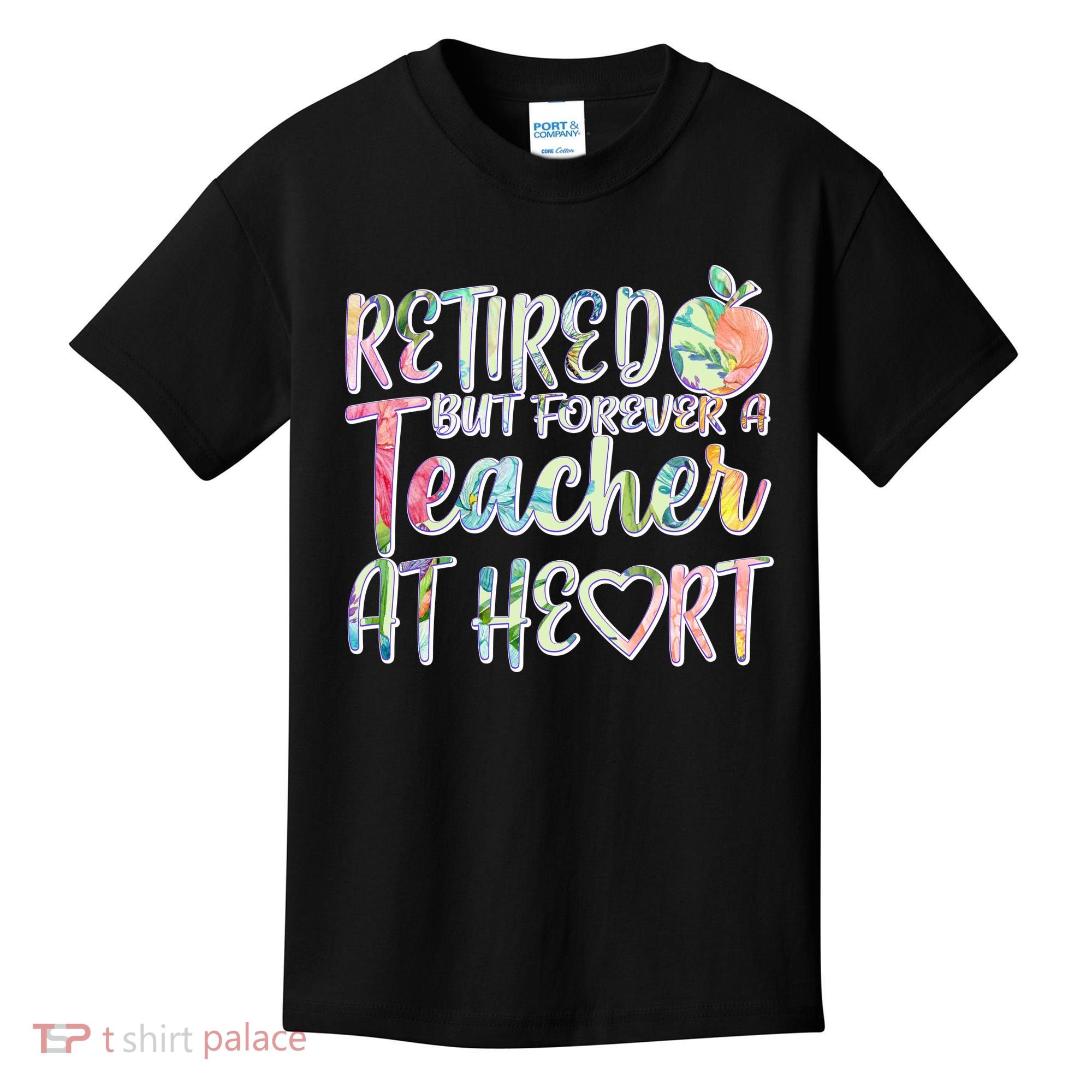 Retried But Forever A Teacher At Heart Kids T-Shirt