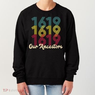 Retro 1619 Our Ancestors  Women's Sweatshirt