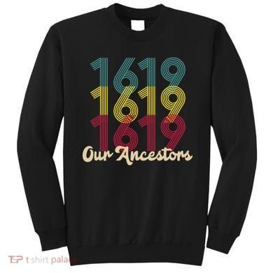 Retro 1619 Our Ancestors  Sweatshirt