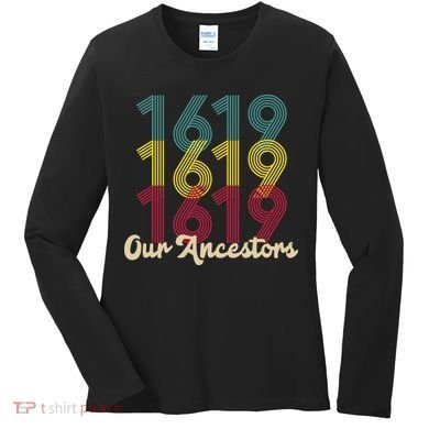 Retro 1619 Our Ancestors  Women's Long Sleeve Shirt