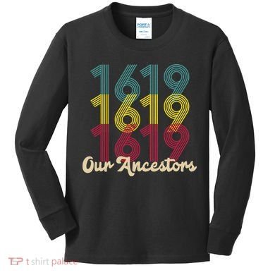 Retro 1619 Our Ancestors  Kids Long Sleeve Shirt