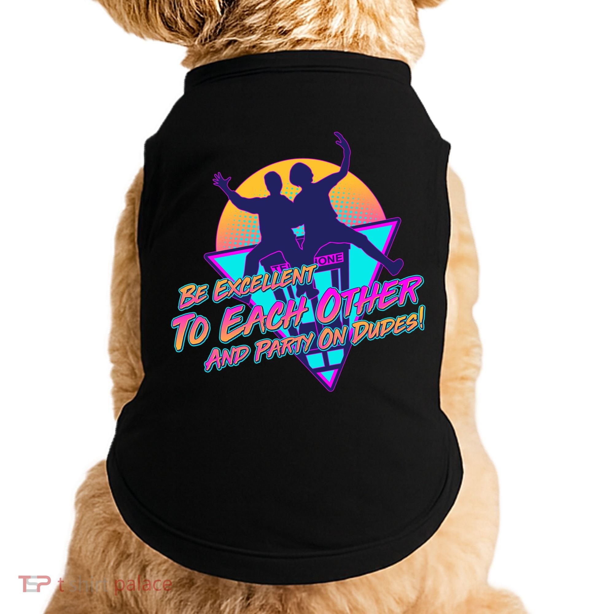 Retro 80's Bill And Ted Be Excellent to Each Other Party On Dudes! Doggie Tank