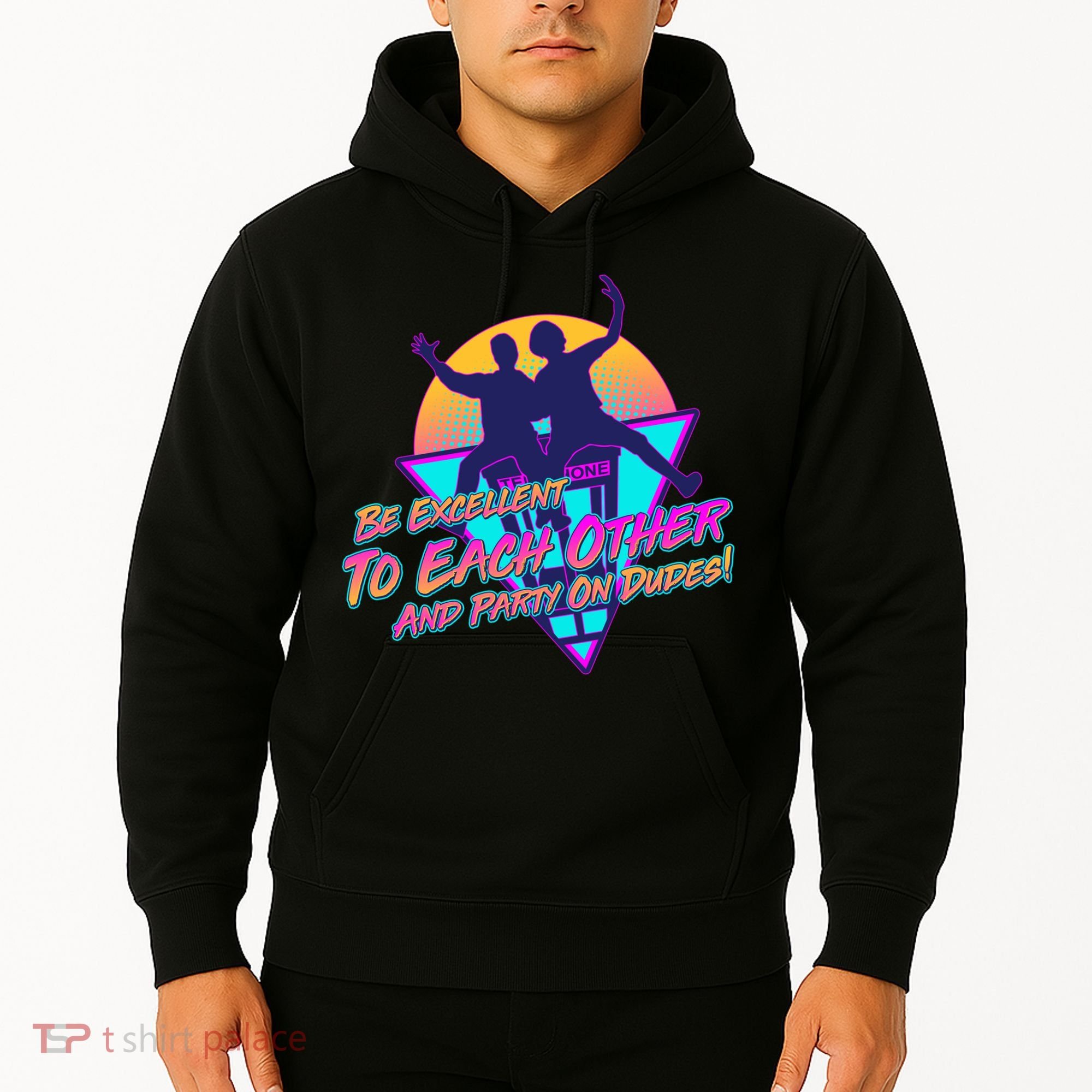 Retro 80's Bill And Ted Be Excellent to Each Other Party On Dudes! Hoodie