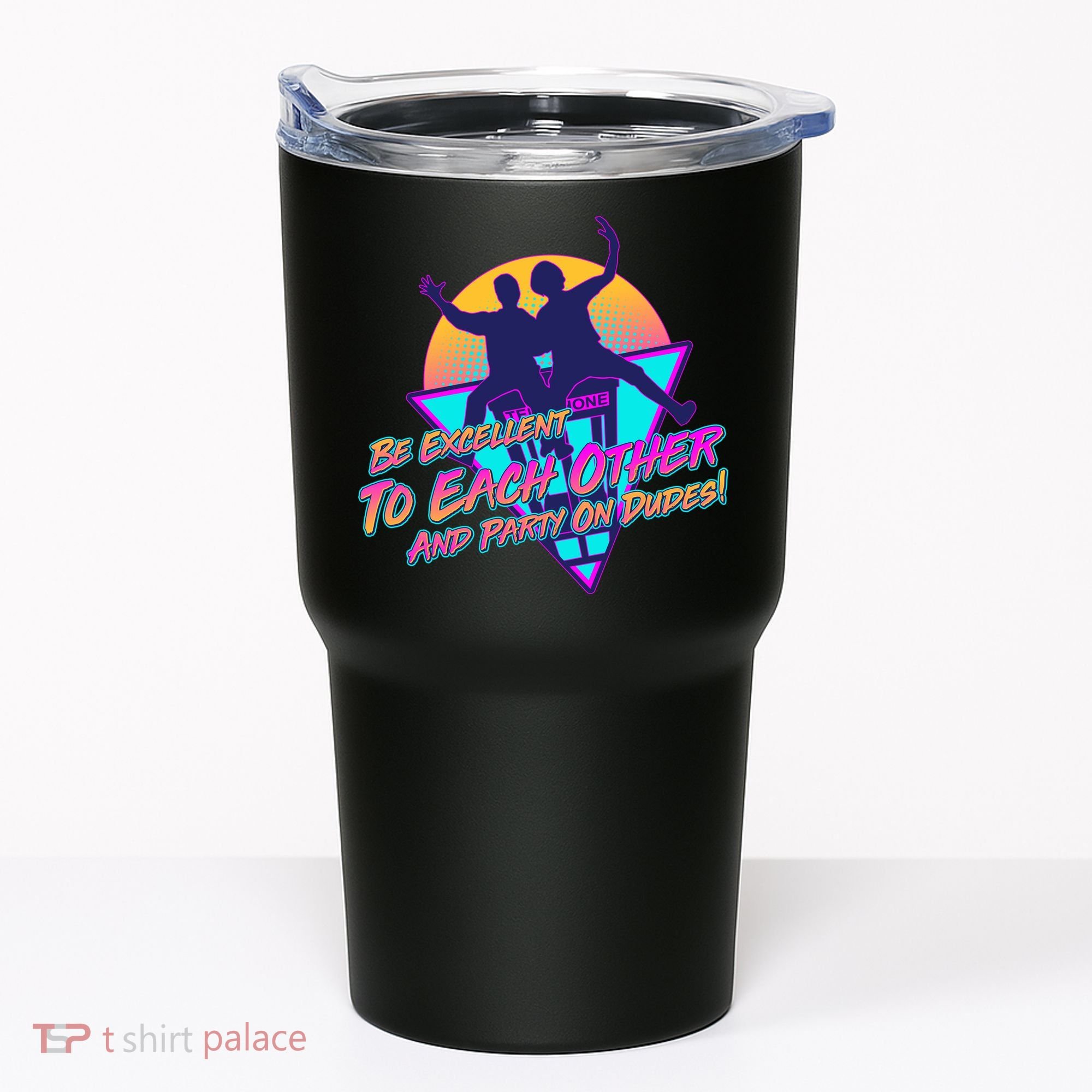 Retro 80's Bill And Ted Be Excellent to Each Other Party On Dudes! Tumbler