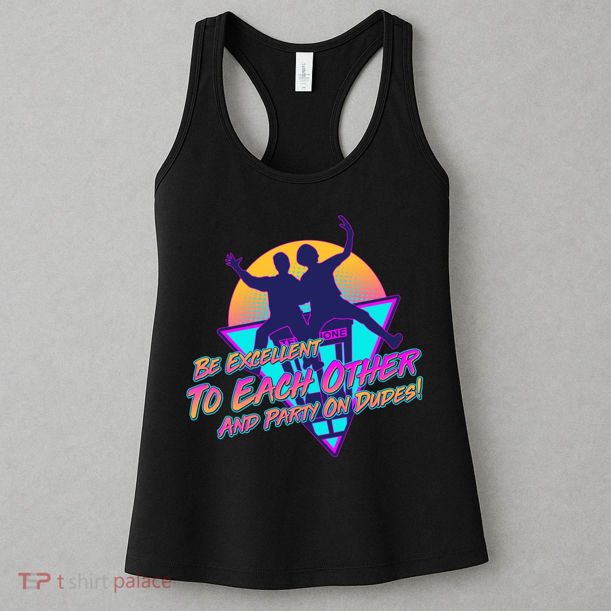 Retro 80's Bill And Ted Be Excellent to Each Other Party On Dudes! Women's Tank Top