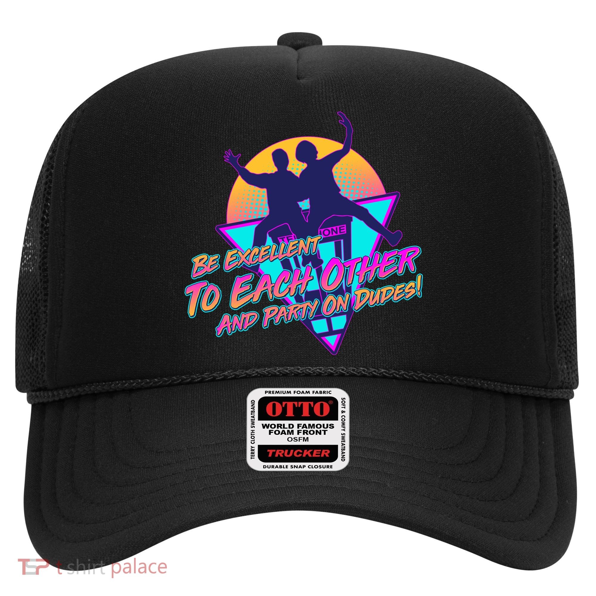 Retro 80's Bill And Ted Be Excellent to Each Other Party On Dudes! Hat