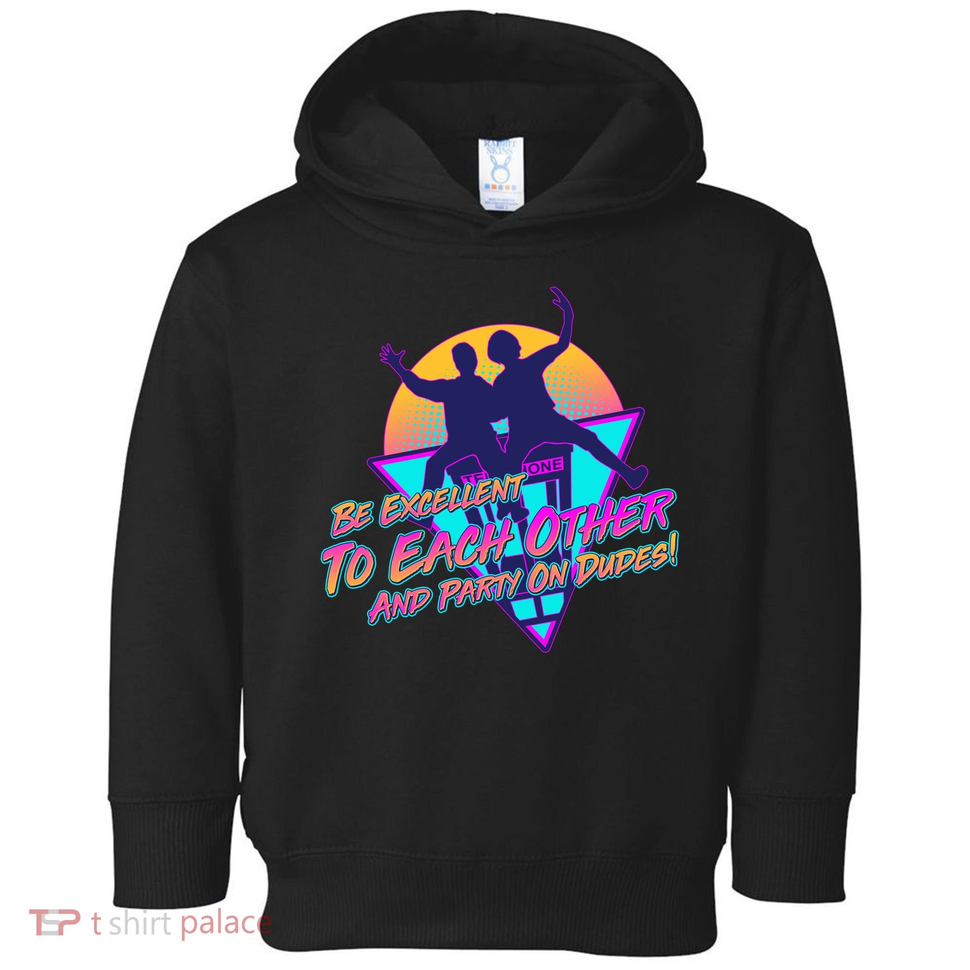 Retro 80's Bill And Ted Be Excellent to Each Other Party On Dudes! Toddler Hoodie
