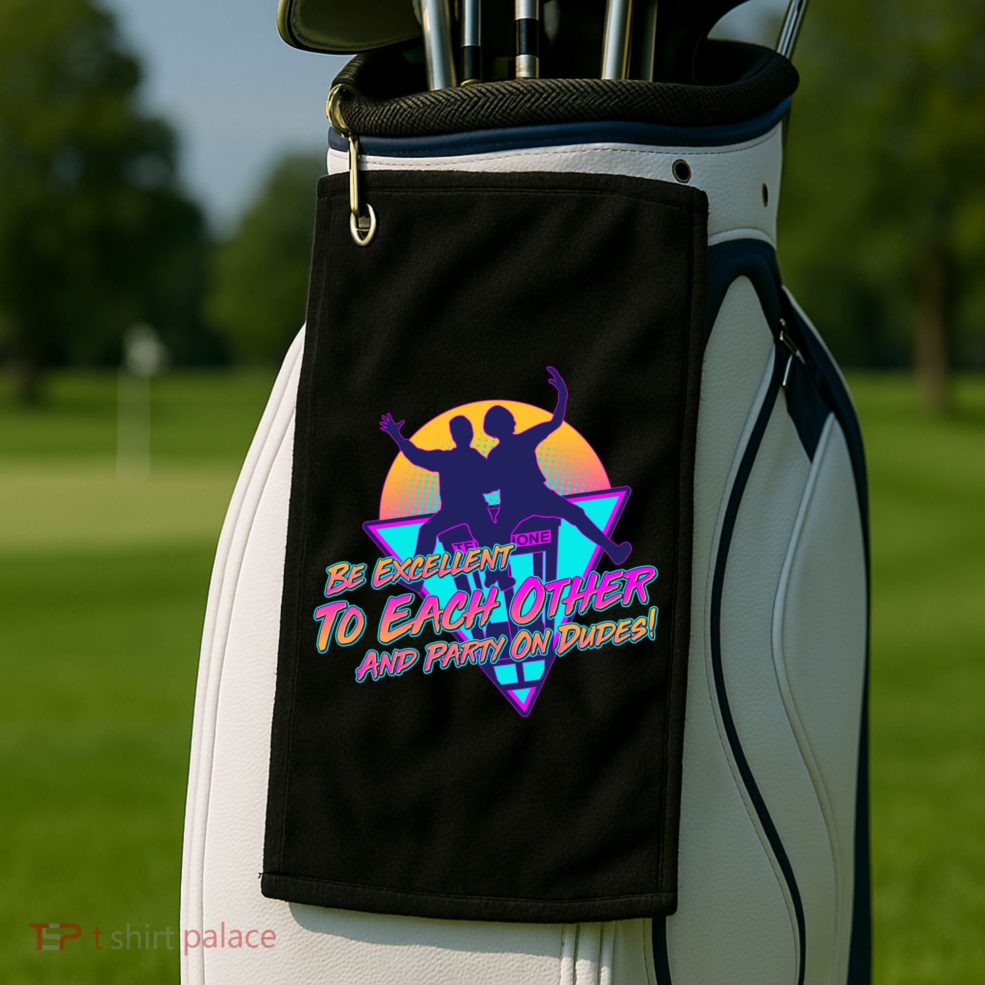 Retro 80's Bill And Ted Be Excellent to Each Other Party On Dudes! Golf Towel