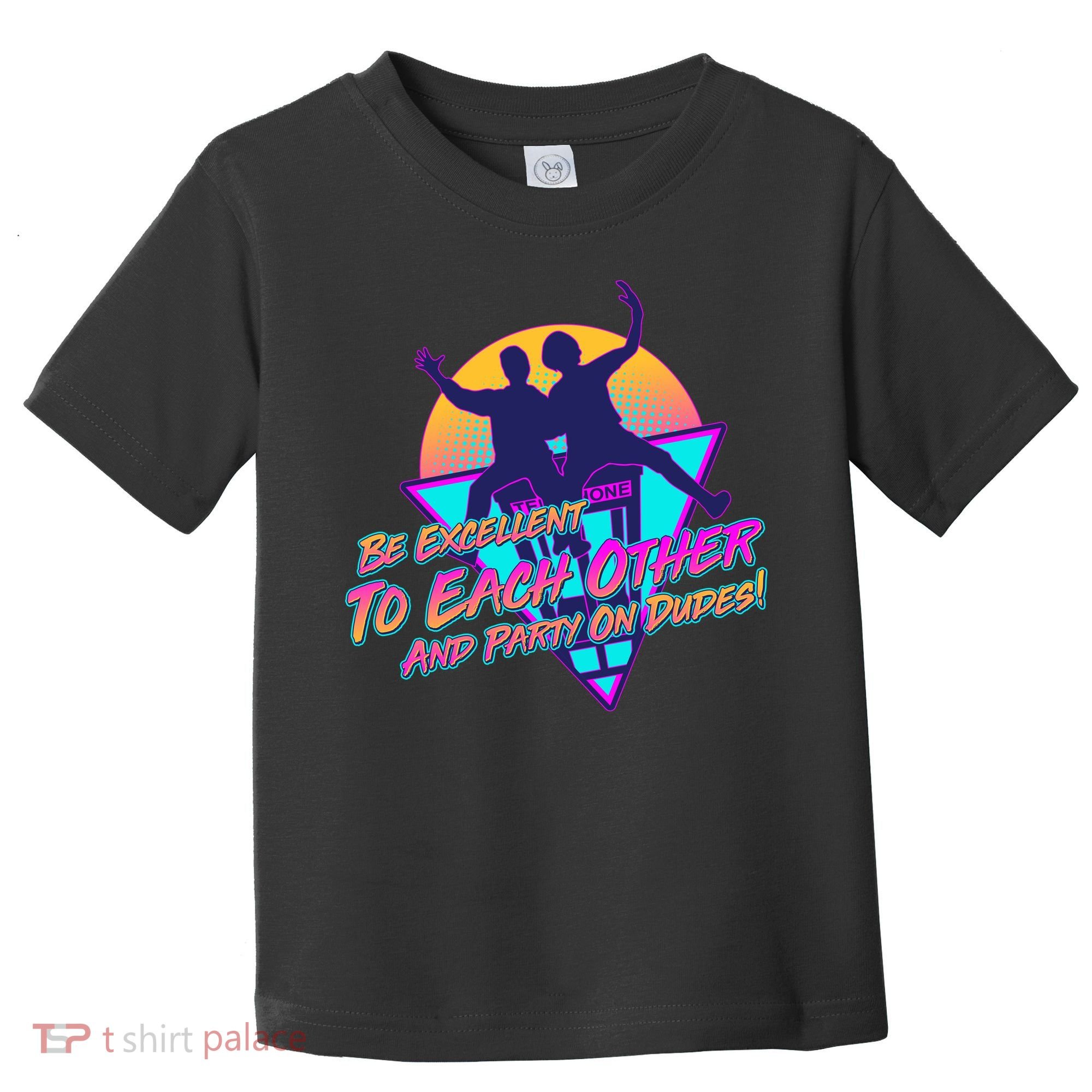 Retro 80's Bill And Ted Be Excellent to Each Other Party On Dudes! Toddler T-Shirt