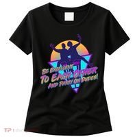 Retro 80's Bill And Ted Be Excellent to Each Other Party On Dudes! Women's T-Shirt thumb 0