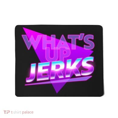 Retro 80's Eighties What's Up Jerks Mousepad