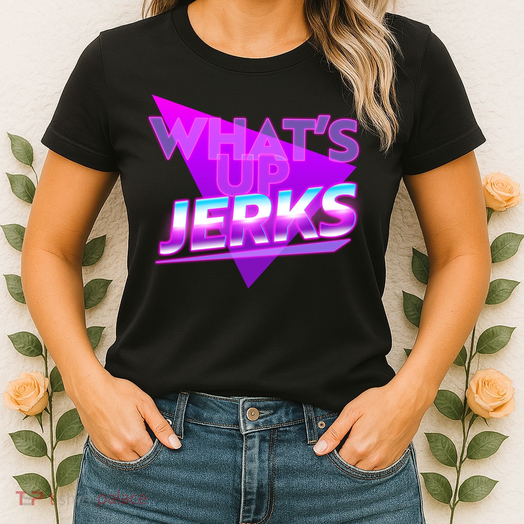 Retro 80's Eighties What's Up Jerks Women's T-Shirt