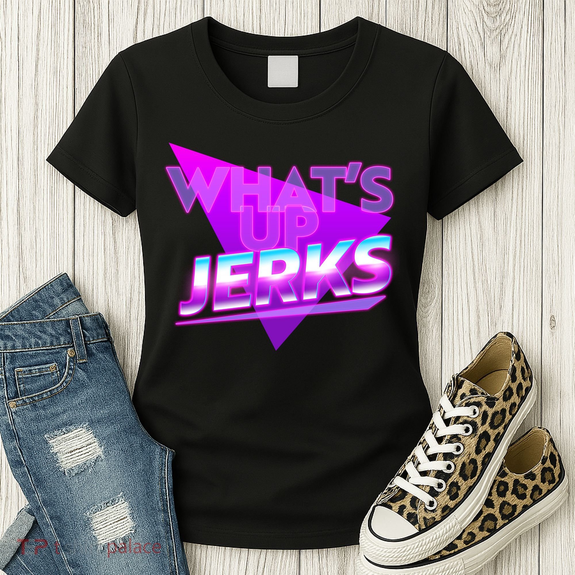 Retro 80's Eighties What's Up Jerks Women's T-Shirt