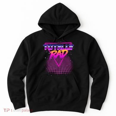 Retro 80's Totally Rad Hoodie