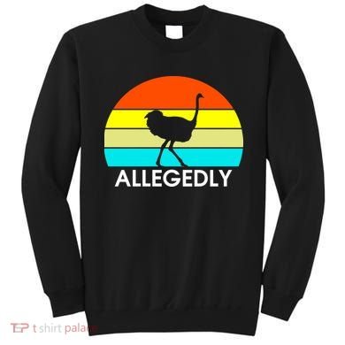 Retro Allegedly Ostrich Vintage Sweatshirt
