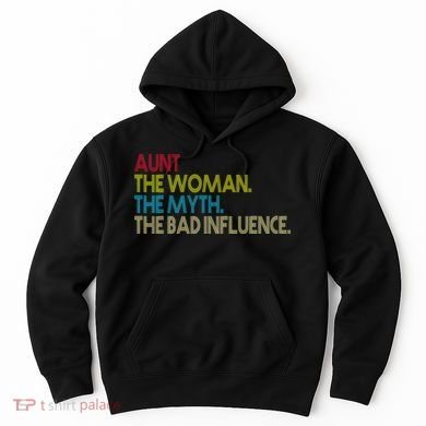 Retro Aunt The Woman Myth Bad Influence Hoodie