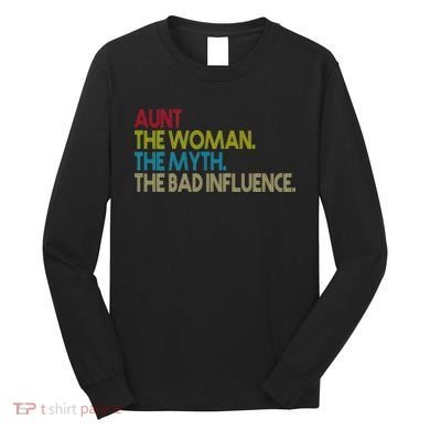 Retro Aunt The Woman Myth Bad Influence Long Sleeve Shirt