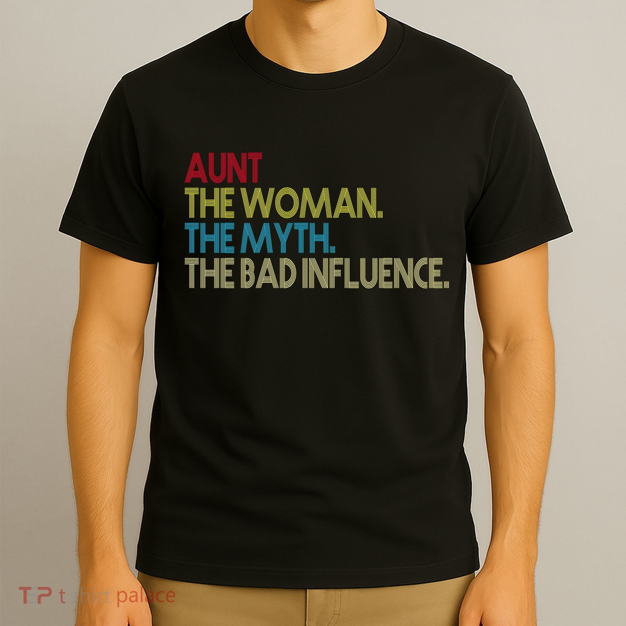 Retro Aunt The Woman Myth Bad Influence T-Shirt