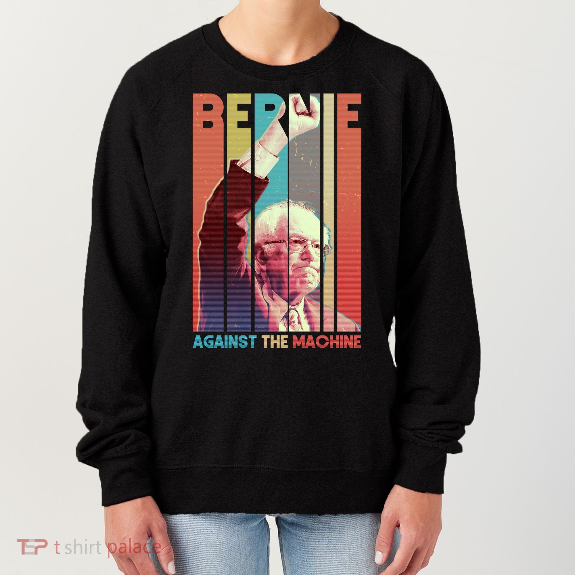 Retro Bernie Sanders Against The Machine Women's Sweatshirt