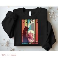 Retro Bernie Sanders Against The Machine Sweatshirt thumb 2