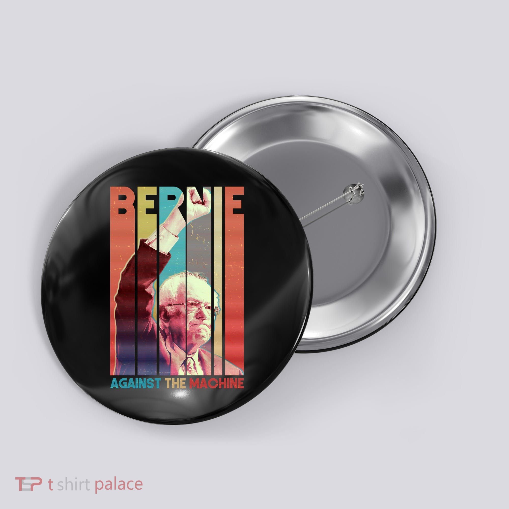 Retro Bernie Sanders Against The Machine Button