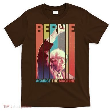 Retro Bernie Sanders Against The Machine T-Shirt