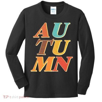 Retro Colors Autumn Letters  Kids Long Sleeve Shirt