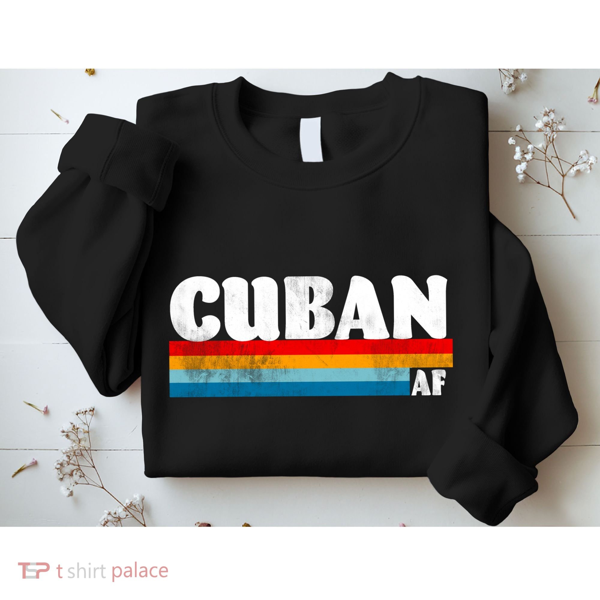 Retro Cuban AF Sweatshirt