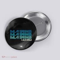 Retro Eighties Palm Springs California  Button thumb 0