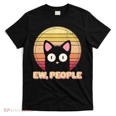 Retro Ew People Funny Cat T-Shirt