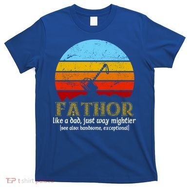 Retro Fathor Like Dad Just Way Mightier T-Shirt