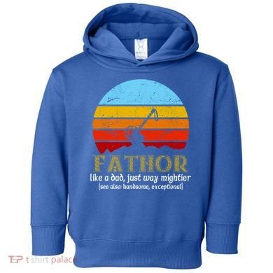 Retro Fathor Like Dad Just Way Mightier Toddler Hoodie