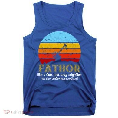 Retro Fathor Like Dad Just Way Mightier Tank Top
