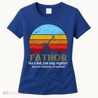Retro Fathor Like Dad Just Way Mightier Women's T-Shirt thumb 0