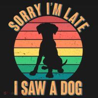 Retro Funny Sorry I'm Late I Saw A Dog Coaster thumb 2