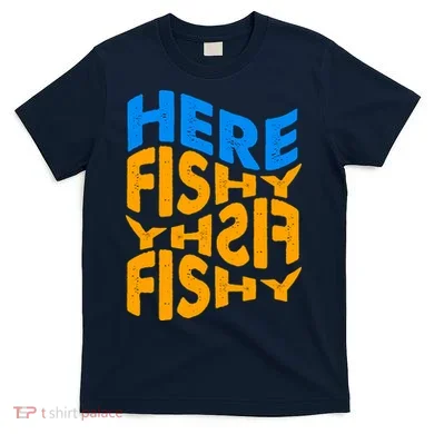 Retro Here Fishy Fishy Fishy T-Shirt