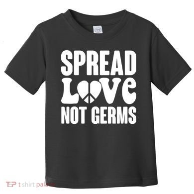 Retro Hippie Spread Love Not Germs Toddler T-Shirt