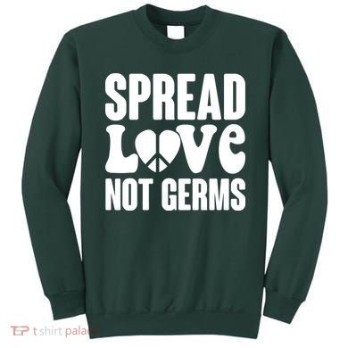 Retro Hippie Spread Love Not Germs Sweatshirt