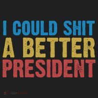 Retro I Could Shit A Better President Funny Meme Women's Sweatshirt thumb 2